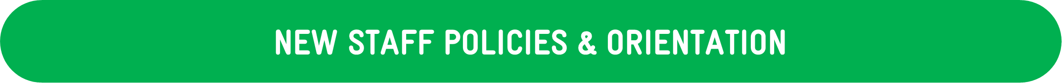 New Staff Policies and Orientation