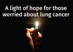 A light of hope for those worried about lung cancer