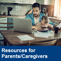 Resources for Parents/Caregivers