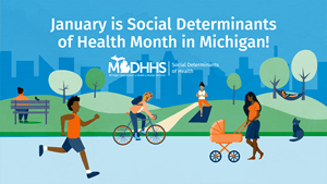 January is Social Determinants of Health Month in Michigan! Twitter Post