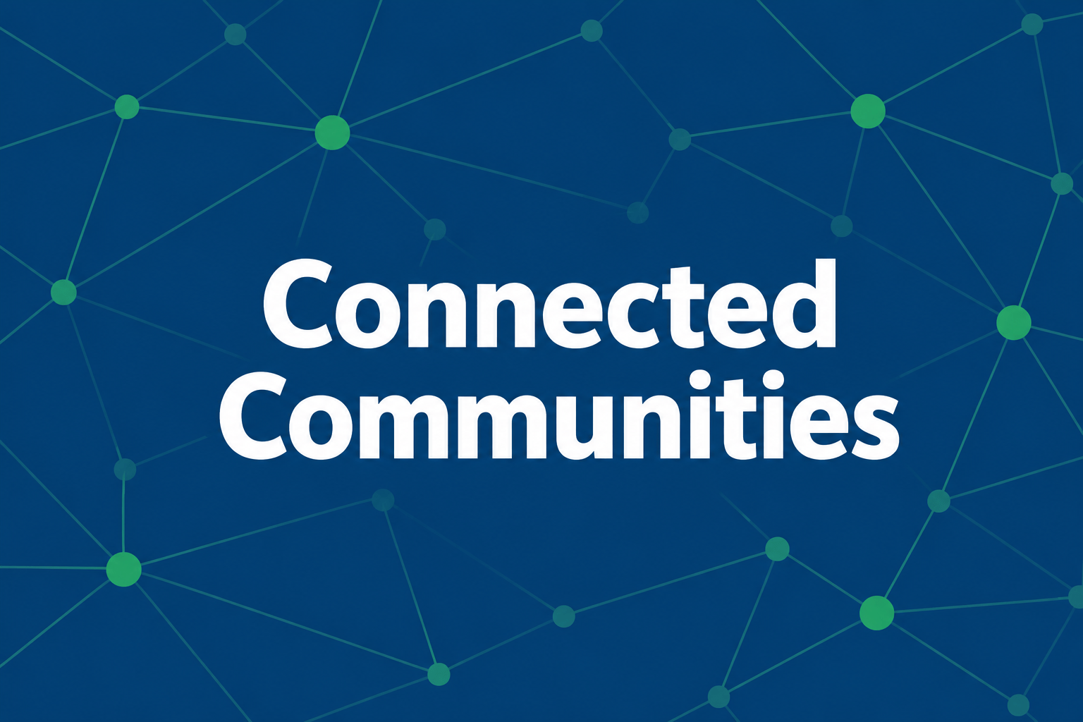 Connected Communities text of a network web
