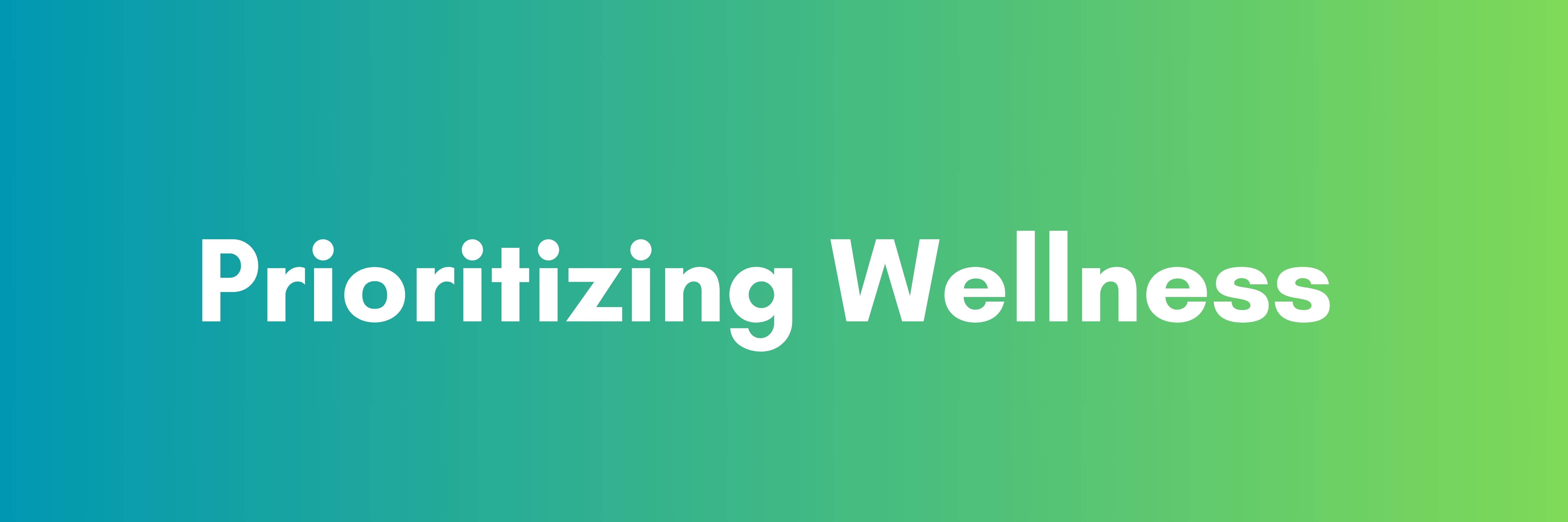 Prioritizing Wellness banner