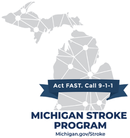 Michigan Stroke Program logo with words Act F.A.S.T. - Call 9-1-1