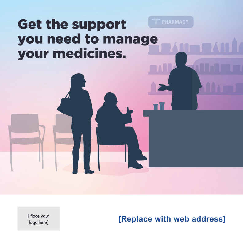 get the support you need to manage medicines