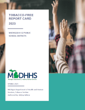 cover of MDHHS report entitled Tobacco-Free Report Card: Michigan K-12 Public School Districts (2023)