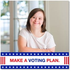 Photo of a person with a disability. Text below them reads Make a Voting Plan.