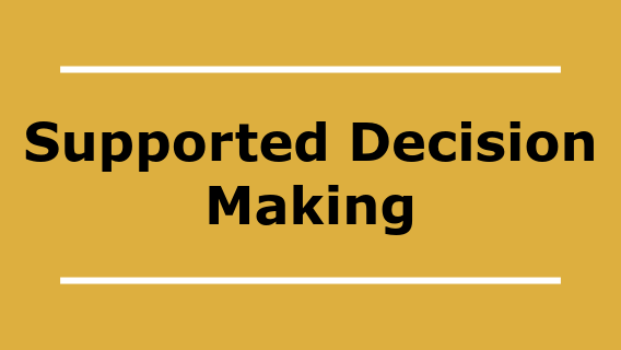 Graphic for Supported Decision Making One Pager
