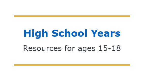Graphic for High School Years resources.