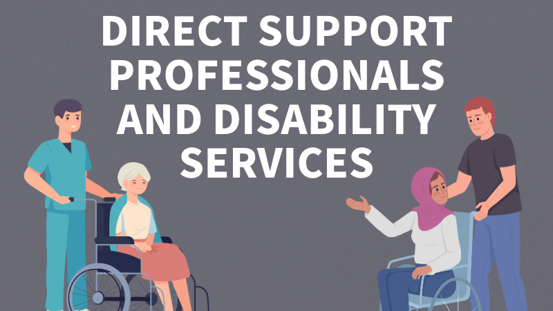 Direct Support Professionals in Disability Services Graphic