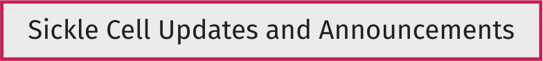 Sickle Cell Announcements and Updates Banner