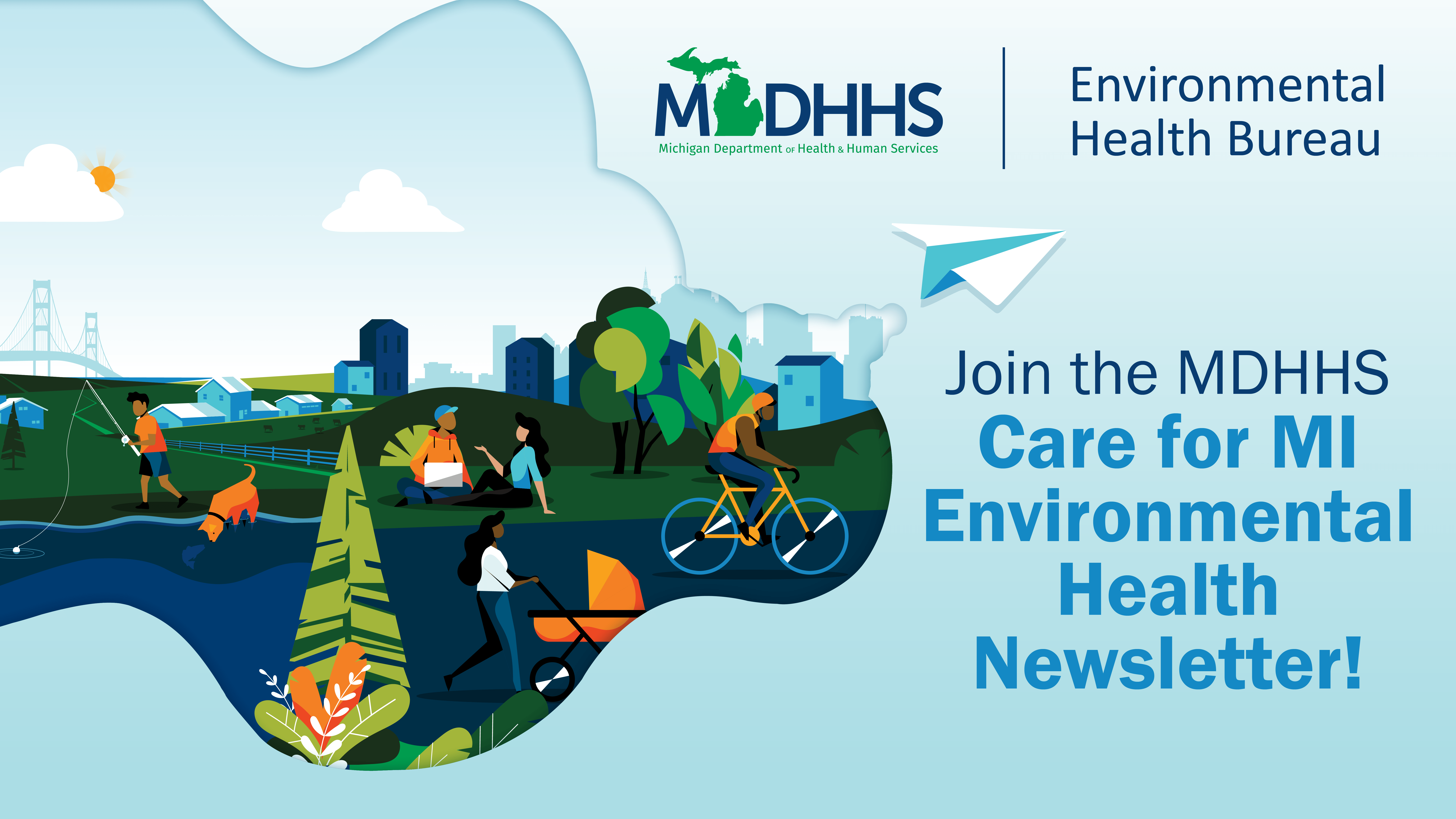 Illustration of people enjoying various outdoor activities. Text reads "MDHHS Environmental Health Bureau . Join the MDHHS Care for MI Environmental Health Newsletter!"