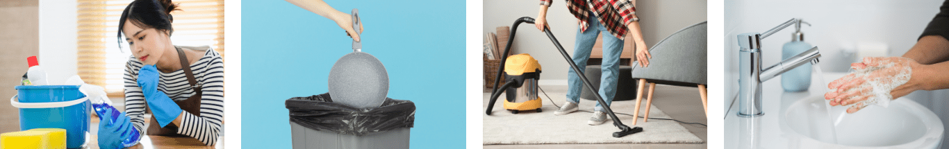 Photo of a woman looking at the label on a bottle of cleaning chemicals, photo of a frying pan being thrown in the garbage, photo of a man vacuuming, and photo of a person washing their hands