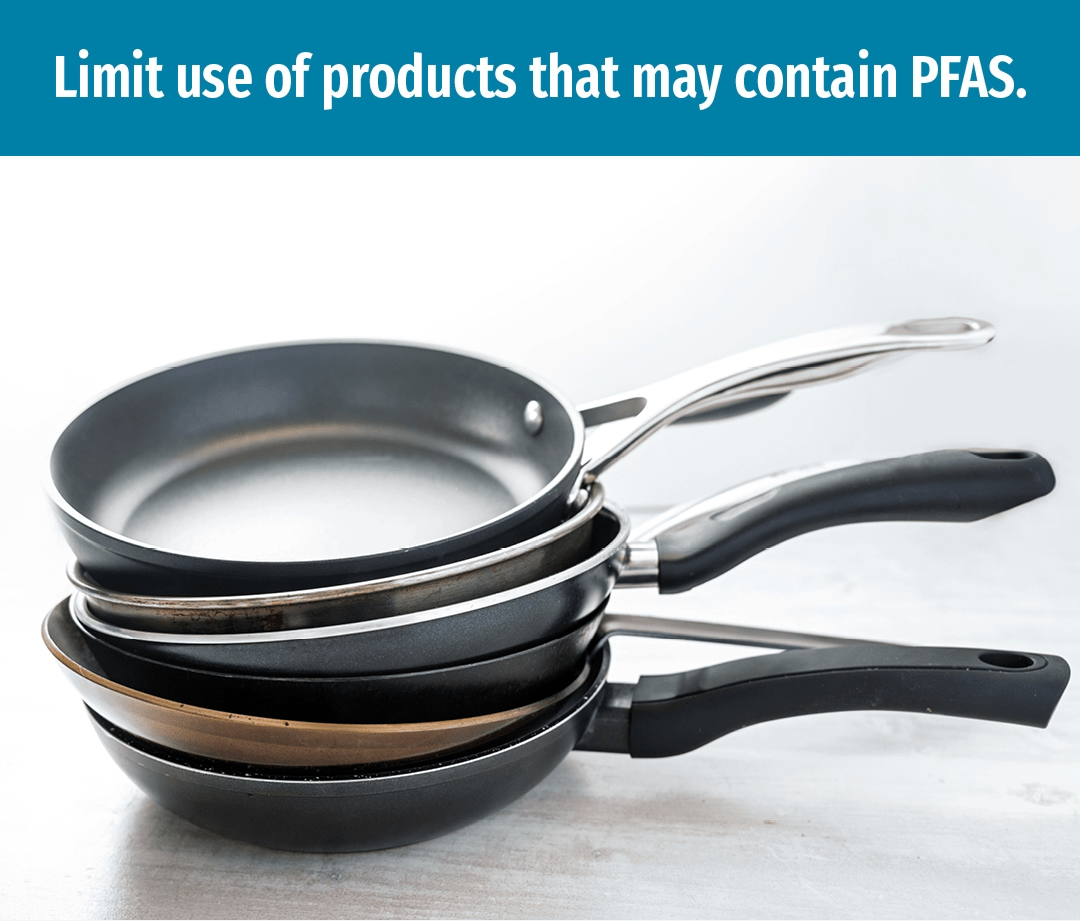 Stack of nonstick pans. Text reads Limit use of products that may contain PFAS