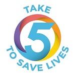 Take 5 To Save Lives