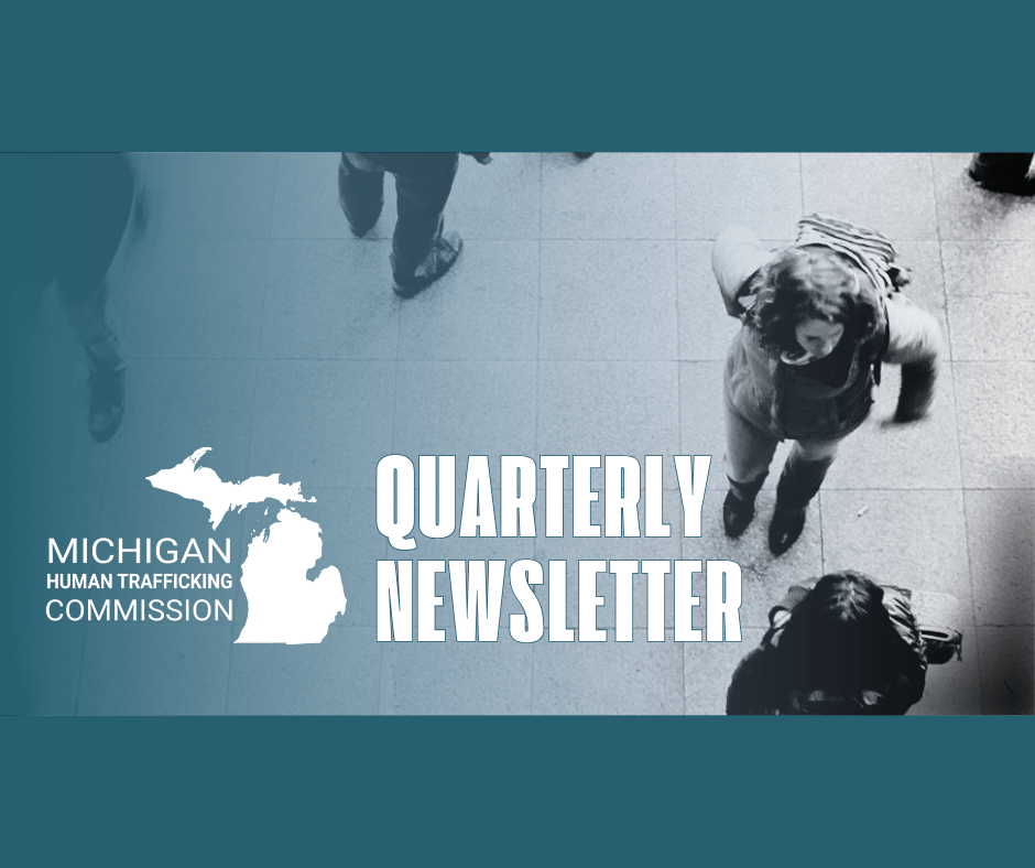The Michigan Human Trafficking Commission email newsletter header which features the MHTC logo and an aerial of a girl in a crowded space against a teal background. Text reads: Quarterly Newsletter
