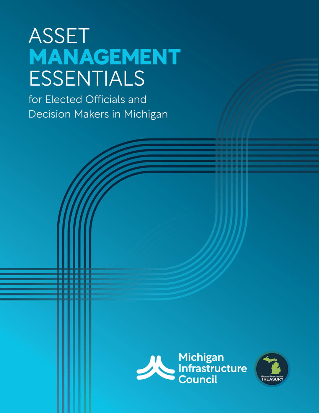 Cover of the Asset Management Essentials for Elected Officials and Decision Makers in Michigan Primer