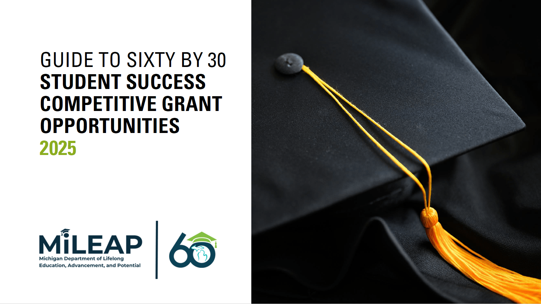 Sixty by 30 Student Success Grants Presentation Cover with an image of a graduation cap