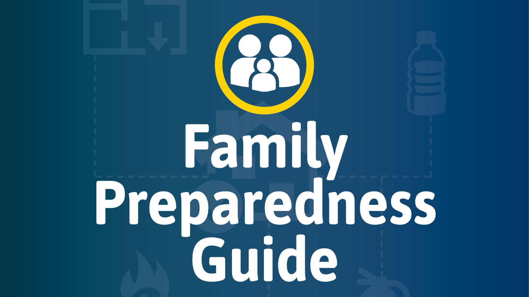 White text that says, "Family Preparedness Guide" on a blue background.