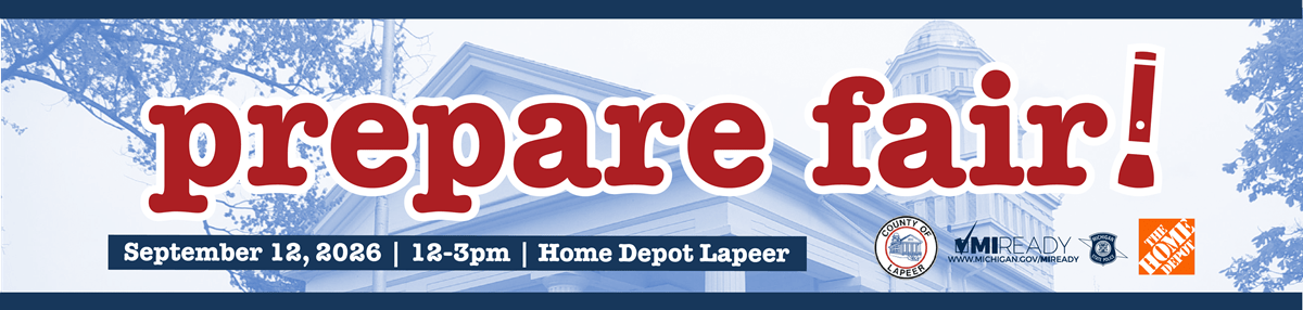 A banner that says "Prepare Fair, September 12, 2026, 12-3pm, Lapeer Home Depot"