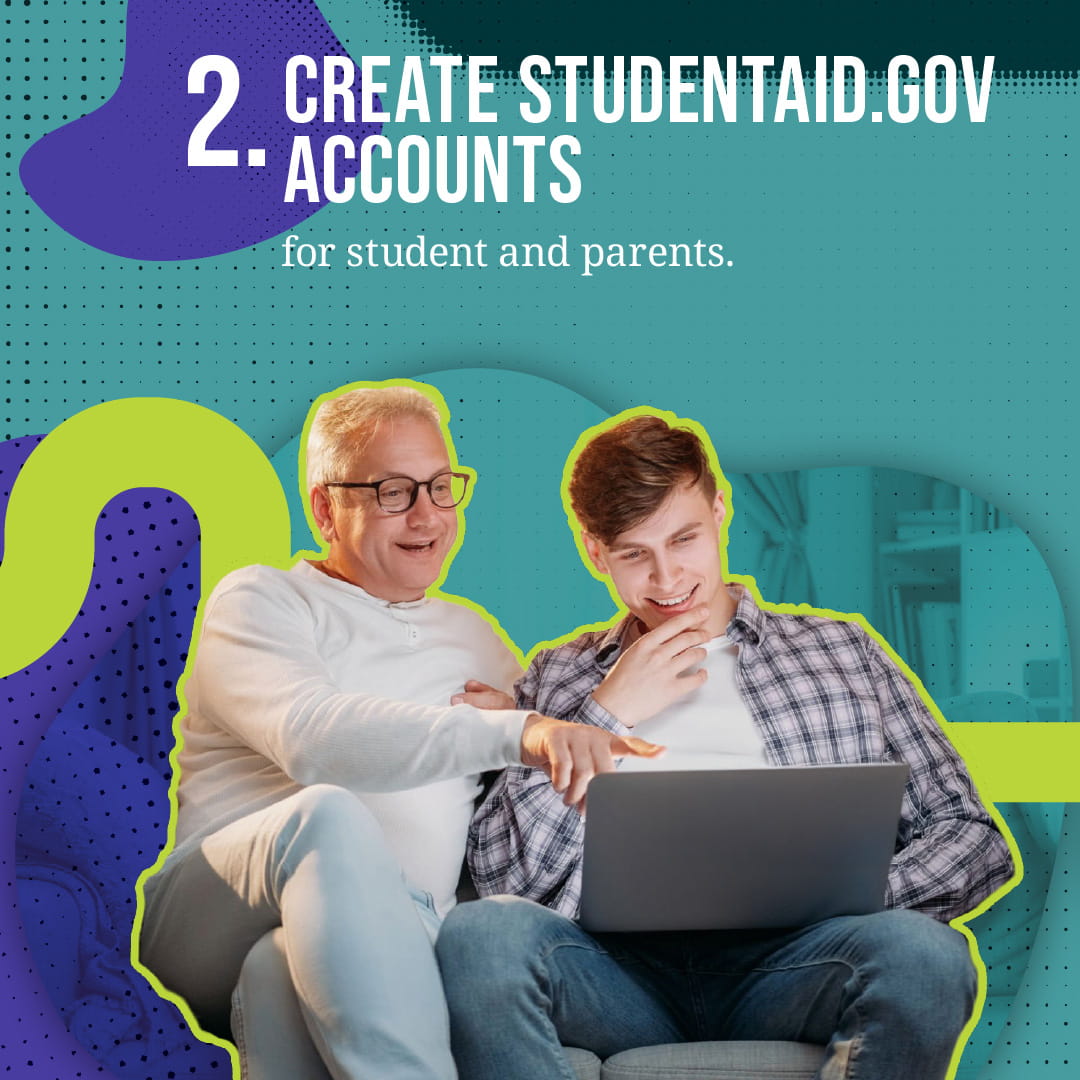 Create StudentAid.gov Accounts