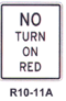 R10-11A No Turn On Red - Rectangular