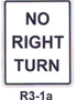 R3-1a No Right Turn