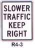 R4-3 Slower Traffic Keep Right