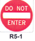 R5-1 Do Not Enter