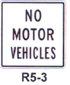 R5-3 No Motor Vehicles