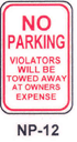 NP-12 No Parking Violators Will Be...