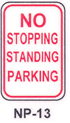 NP-13 No Stopping, Standing, Parking