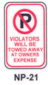 NP-21 No Parking Violators Will Be Towed Away....
