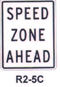 R2-5C Speed Zone Ahead