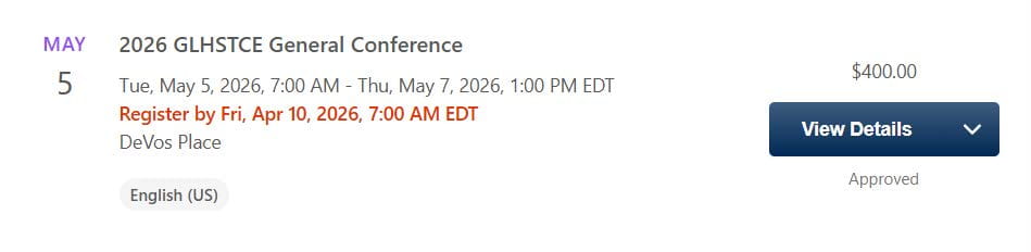 A screenshot of the May 5 2026 GLHSTCE General Conference registration that shows $400 with a button that says "View Details".