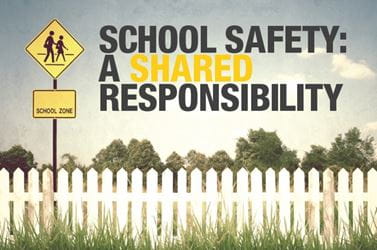 School Safety a Shared Responsibility School Safety a Shared Responsibility