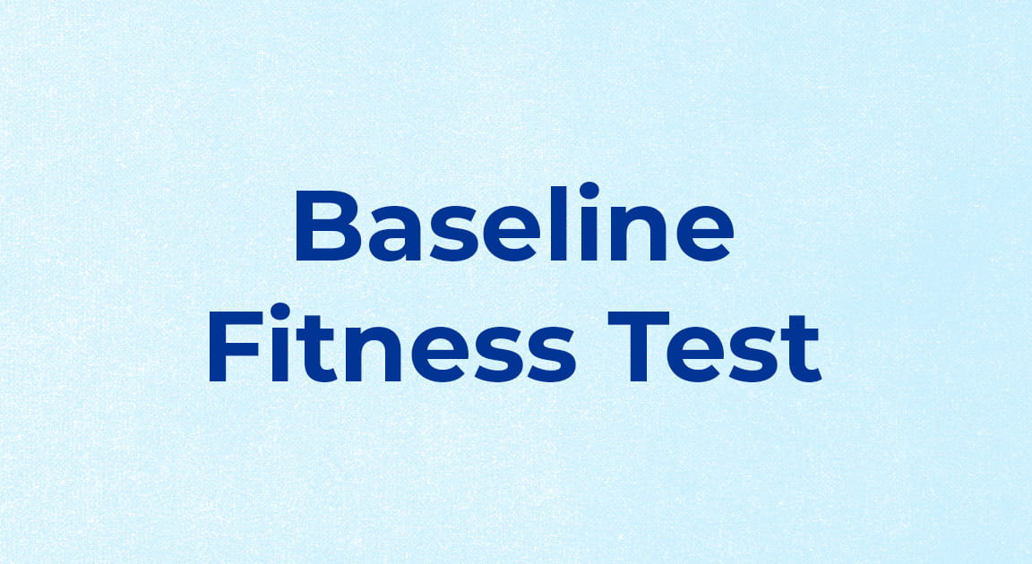 Baseline Fitness Test
