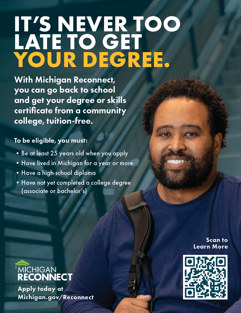 A person smiling facing the camera with a backpack on their shoulder and text about Michigan Reconnect. The Michigan Reconnect logo is in the bottom left corner and a QR code is in right corner with a link to Michigan.gov/Reconnect.