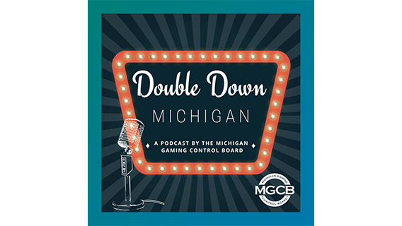 Image of the Double Down Podcast by the Michigan Gaming Control Board.