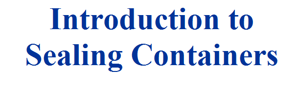 Introduction To Sealing Containers