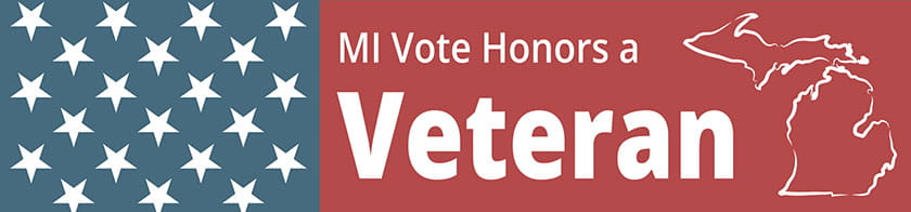 MI Votes Honor a Veteran