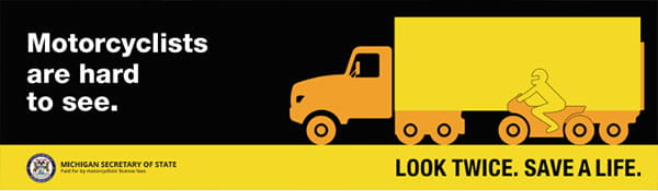 Motorcyclists are hard to see. Look Twice. Save A Life. Billboard